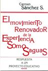 MOVIMIENTO RENOVADOR DE LA EXPERIENCIA SOMOSAGUAS | 9788427711518 | SANCHEZ, CARMEN