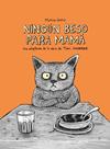 NINGÚN BESO PARA MAMÁ | 9788412804171 | UNGERER, TOMI ; SAPIN, MATHIEU