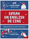 SPEAK UN ENGLISH DE CINE | 9788410293984 | PRADA (@LATEACHER.INGLES), CLAIRE