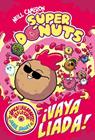 SUPERDÓNUTS 2 : ¡VAYA LIADA! | 9788448872984 | CAMERON, NEILL