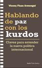 HABLANDO DE PAZ CON LOS KURDOS | 9788410328969 | FISAS ARMENGOL, VICENÇ