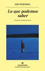 LO QUE PODEMOS SABER | 9788433950857 | MCEWAN, IAN