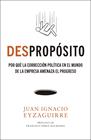 DESPROPÓSITO | 9788498755688 | EYZAGUIRRE, JUAN IGNACIO