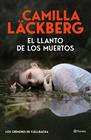LLANTO DE LOS MUERTOS, EL | 9788408325536 | LÄCKBERG, CAMILLA
