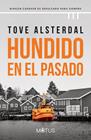 HUNDIDO EN EL PASADO | 9788419767363 | ASTERDAL, TOVE