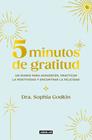 5 MINUTOS DE GRATITUD | 9788403525399 | GODKIN, SOPHIA