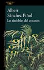 TINIEBLAS DEL CORAZÓN, LAS | 9788410496460 | SÁNCHEZ PIÑOL, ALBERT