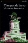 TIEMPOS DE BARRO | 9788410455191 | GARCÍA HERNÁN, FÉLIX