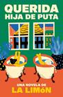 QUERIDA HIJA DE PUTA | 9788466680530 | LA LIMÓN