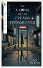 CABINA DE LOS ÚLTIMOS PENSAMIENTOS, LA | 9788492919963 | SU-YEON, LEE