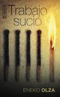 TRABAJO SUCIO | 9788410246324 | OLZA, ENEKO