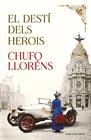 DESTI DELS HEROIS | 9788417909178 | LLORENS, CHUFO