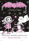 ISADORA MOON Y EL HECHIZO MAGICO | 9788420487601 | MUNCASTER, HARRIET