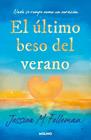 ÚLTIMO BESO DEL VERANO, EL | 9788427254978 | FELLEMAN, JESSICA