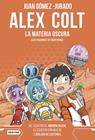 ALEX COLT 4 : LA MATERIA OSCURA | 9788408262619 | GÓMEZ-JURADO, JUAN