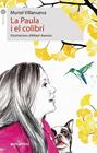 PAULA I EL COLIBRÍ, LA | 9788417599959 | VILLANUEVA, MURIEL