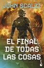 FINAL DE TODAS LAS COSAS, EL | 9788445018040 | SCALZI, JOHN