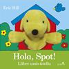 HOLA SPOT! LLIBRE AMB TITELLA | 9788416620951 | HILL, ERIC