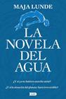 NOVELA DEL AGUA, LA | 9788491818236 | LUNDE, MAJA