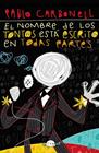 NOMBRE DE LOS TONTOS ESTÁ ESCRITO EN TODAS PARTES, EL | 9788418945731 | CARBONELL, PABLO