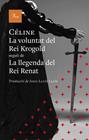 VOLUNTAT DEL REI KROGOLD, LA | 9791388369131 | CÉLINE, LOUIS-FERDINAND