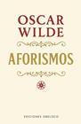 AFORISMOS | 9788411723923 | WILDE, OSCAR