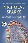 CUANDO TE ENCUENTRE (EDICIÓN 2023) | 9788419498007 | SPARKS, NICHOLAS