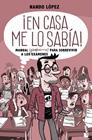 ¡EN CASA ME LO SABÍA! | 9788427048614 | LÓPEZ, NANDO