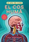 UN MÓN PER CAPES : COS HUMÀ | 9788466153904 | SYMONS, RUTH ; ARMSTRONG, GAIL