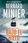 BAJO EL HIELO | 9788466379229 | MINIER, BERNARD