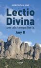 LECTIO DIVINA PER ALS TEMPS FORTS ANY B | 9788491363088 | ROCA, JOSEP