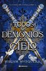 TODOS LOS DEMONIOS DEL CIELO | 9791387739416 | MOSQUERA, MIRIAM