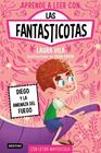 APRENDER A LEER CON LAS FANTASTICOTAS 15 : DIEGO Y LA AMENAZA DEL FUEGO | 9788408317821 | VILA, LAURA