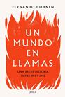 UN MUNDO EN LLAMAS | 9788491992530 | COHNEN, FERNANDO