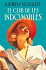 CLUB DE LES INDOMABLES, EL | 9788466435109 | STOCKETT, KATHRYN