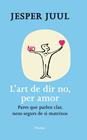 ART DE DIR NO, PER AMOR | 9788425428654 | JUUL, JESPER