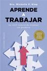 APRENDE A TRABAJAR | 9788411722933 | KING, MICHELLE P.