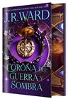 CORONA DE GUERRA Y SOMBRA | 9791387711856 | WARD, J. R.