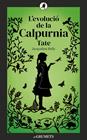 EVOLUCIÓ DE LA CALPURNIA TATE, L' | 9788424675875 | KELLY, JACQUELINE