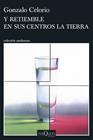 Y RETIEMBLE EN SUS CENTROS LA TIERRA | 9788411077422 | CELORIO, GONZALO