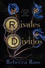 RIVALES DIVINOS | 9788419130594 | ROSS, REBECCA