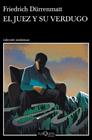 JUEZ Y SU VERDUGO, EL | 9788490668955 | DURRENMATT, FRIEDRICH