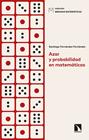 AZAR Y PROBABILIDAD EN MATEMÁTICAS | 9788413522746 | FERNÁNDEZ FERNÁNDEZ, SANTIAGO