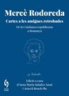 MERCÈ RODOREDA : CARTES A LES AMIGUES RETROBADES | 9791399141658 | RODOREDA GURGUÍ, MERCÈ/AMAT, SUSINA/FRANQUESA, JULIETA/MANRUBIA, CARME