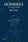 HOMBRES A LOS QUE BESÉ | 9788408240419 | PUEYO, CHRIS