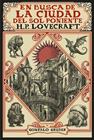 EN BUSCA DE LA CIUDAD DEL SOL PONIENTE [EDICIÓN ILUSTRADA] | 9791370091705 | LOVECRAFT, H. P.