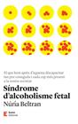 SÍNDROME D'ALCOHOLISME FETAL | 9788497668149 | BELTRAN CENTELLES, NÚRIA