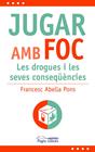 JUGAR AMB FOC | 9788413035482 | ABELLA PONS, FRANCESC