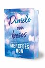 DÍMELO CON BESOS (EDICIÓN ESPECIAL CON CANTOS TINTADOS) | 9791387598877 | RON, MERCEDES