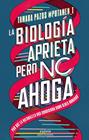 BIOLOGÍA APRIETA, PERO NO AHOGA, LA | 9788449339394 | PAZOS, TAMARA